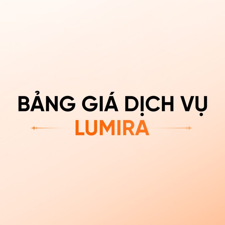 Bảng giá dịch vụ Lumira Clinic