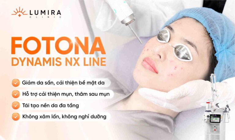 Laser Fotona Dynamis NX Line phục hồi, tái tạo đa tầng tại Lumira Clinic