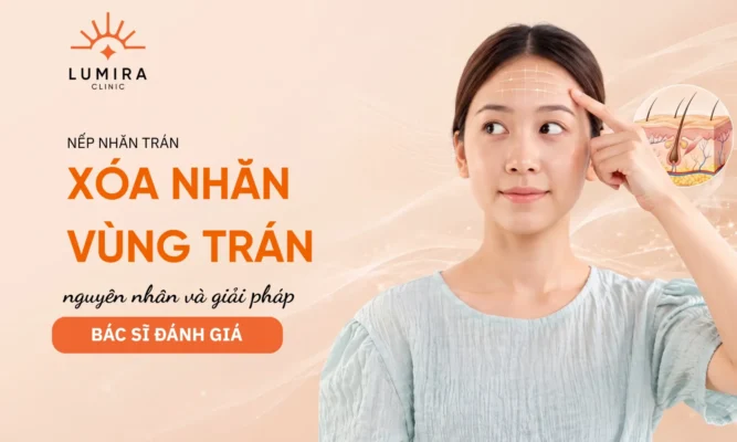 Xóa Nếp Nhăn Vùng Trán Và Ấn Đường Hiệu Quả Không Xâm Lấn