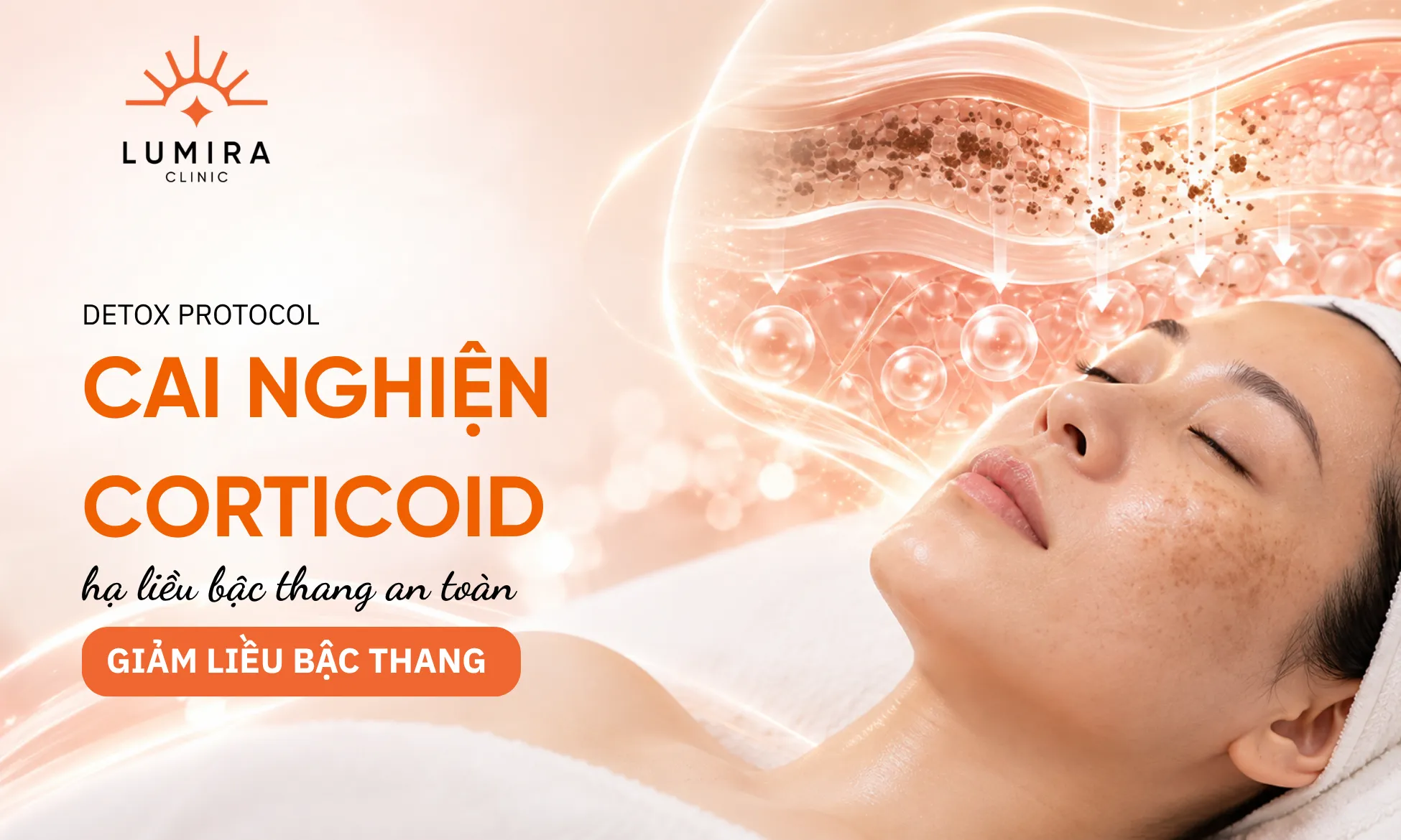 Phác đồ 3 bước cai nghiện Corticoid và phục hồi nền da mỏng đỏ tại Lumira Clinic