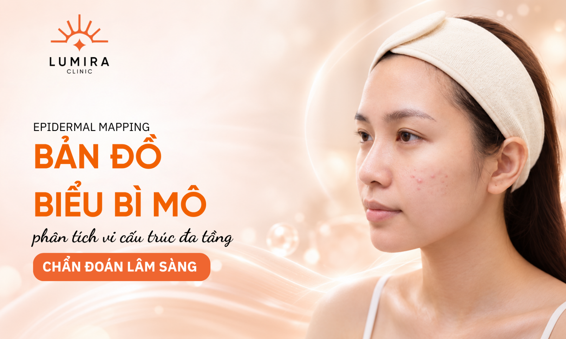 Tham kham soi da danh gia tinh trang mun an va mun san nhe tai Lumira Clinic