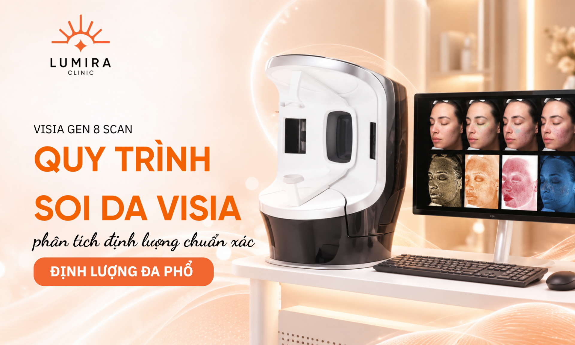Trai nghiem quy trinh soi da VISIA Gen 8 phan tich da tang tai Lumira Clinic